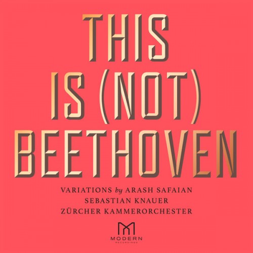 Arash Safaian – This Is (Not) Beethoven (2020) [FLAC 24bit, 96 kHz]