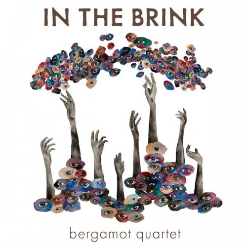 Bergamot Quartet – In the Brink (2022) [FLAC 24bit, 96 kHz]
