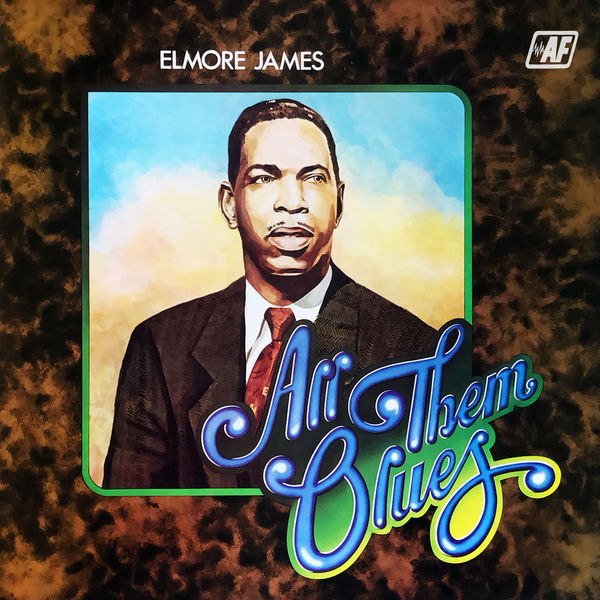 Elmore James – All Them Blues (1971/2022) [FLAC 24bit/96kHz]