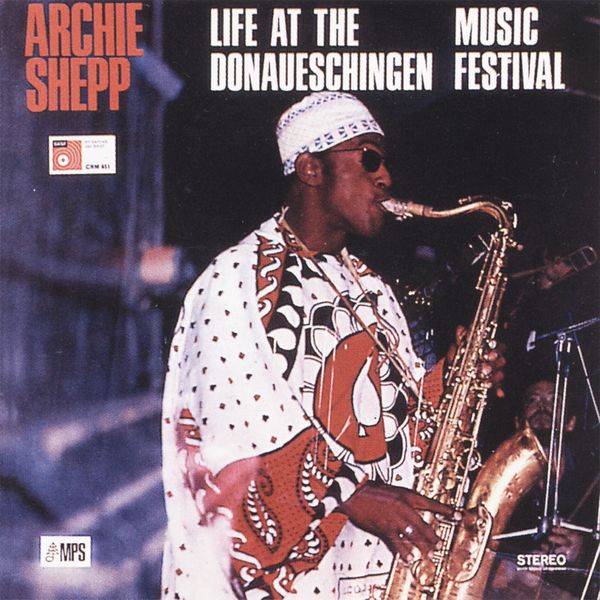 Archie Shepp – Live at the Donaueschingen Music Festival (1967/2015) [Official Digital Download 24bit/88,2kHz]