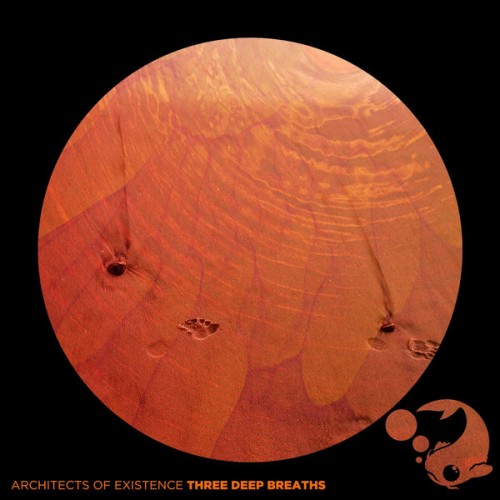 Architects of Existence - Three Deep Breaths (2020) Download