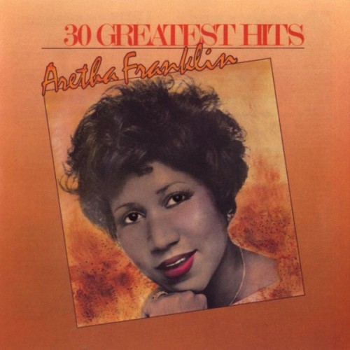 Aretha Franklin – 30 Greatest Hits (1985/2014) [FLAC 24bit, 96 kHz]
