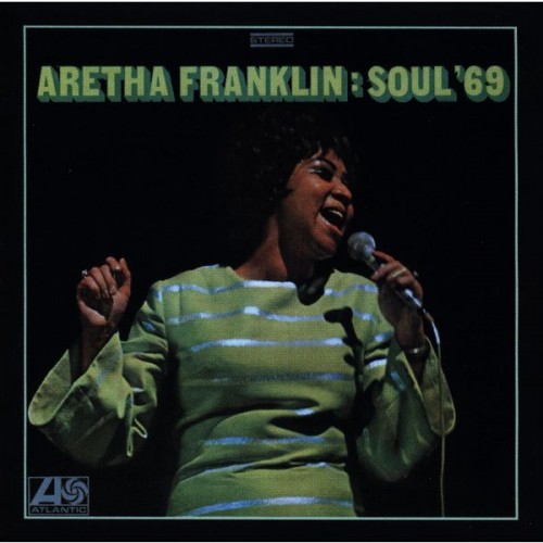 Aretha Franklin – Soul ’69 (1969/2012) [FLAC 24bit, 192 kHz]