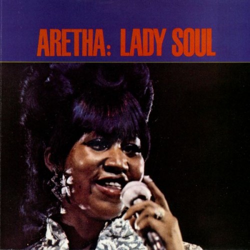 Aretha Franklin – Lady Soul (1968/2012) [FLAC 24bit, 192 kHz]
