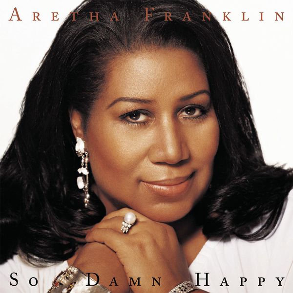 Aretha Franklin – So Damn Happy (2003/2015) [Official Digital Download 24bit/44,1kHz]