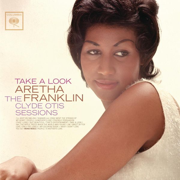 Aretha Franklin – Take A Look: The Clyde Otis Sessions (1964/2011) [Official Digital Download 24bit/96kHz]