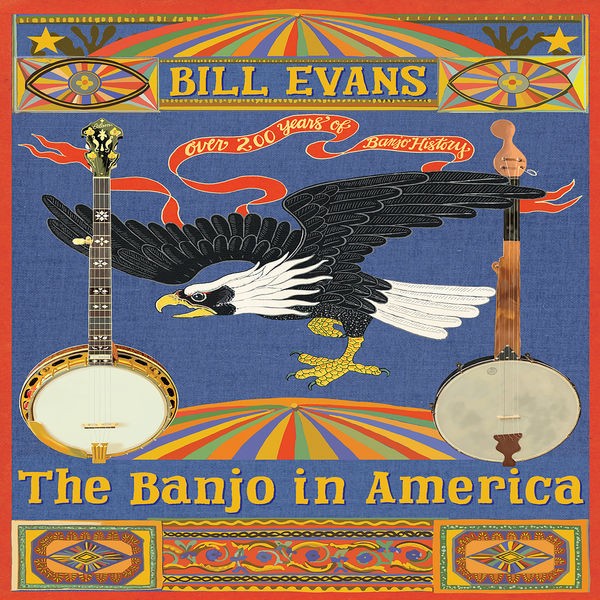 Bill Evans - The Banjo in America (2022) 24bit FLAC Download