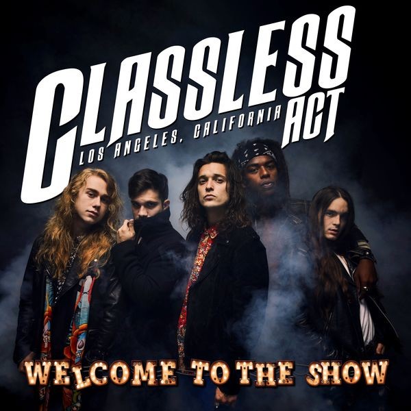 Classless Act – Welcome To The Show (2022)  Hi-Res