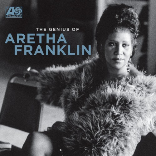 Aretha Franklin – The Genius of Aretha Franklin (2021) [24bit FLAC]