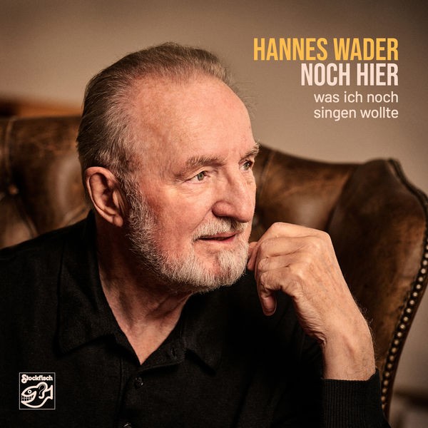Hannes Wader - Noch hier - Was ich noch singen wollte (2022) 24bit FLAC Download