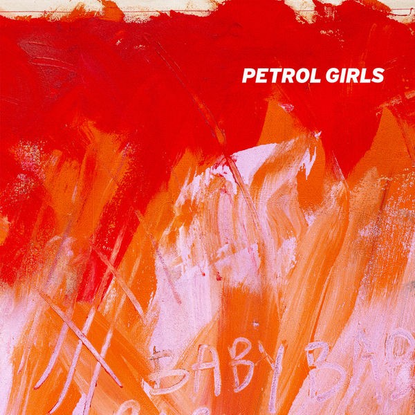 Petrol Girls - Baby (2022) 24bit FLAC Download