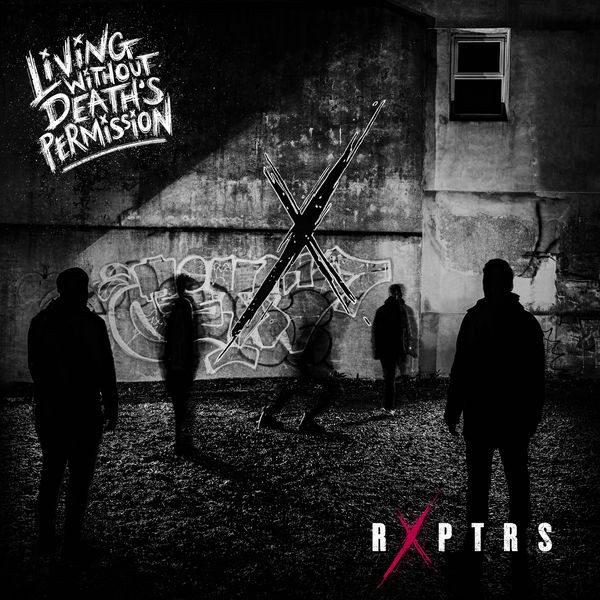 RXPTRS - Living Without Death's Permission (2022) 24bit FLAC Download