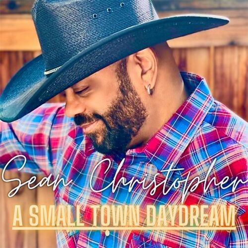Sean Christopher - A Small Town Daydream (2022) MP3 320kbps Download