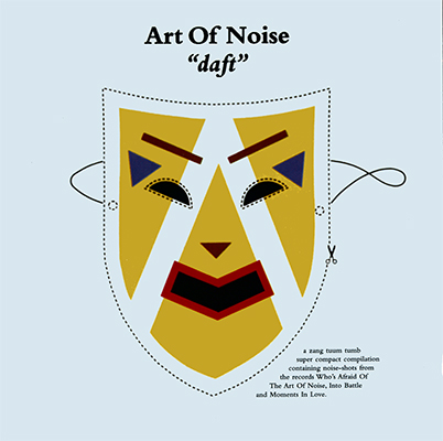 Art Of Noise – Daft (1984) [Reissue 2003] MCH SACD ISO + Hi-Res FLAC