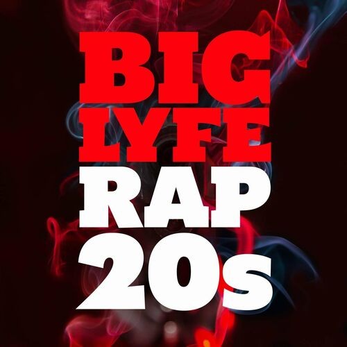 Various Artists - Big Lyfe - Rap 20s (2022) MP3 320kbps Download