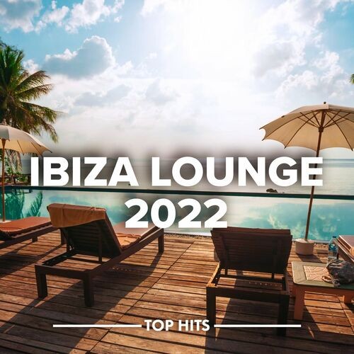 Various Artists - Ibiza Lounge 2022 (2022) MP3 320kbps Download