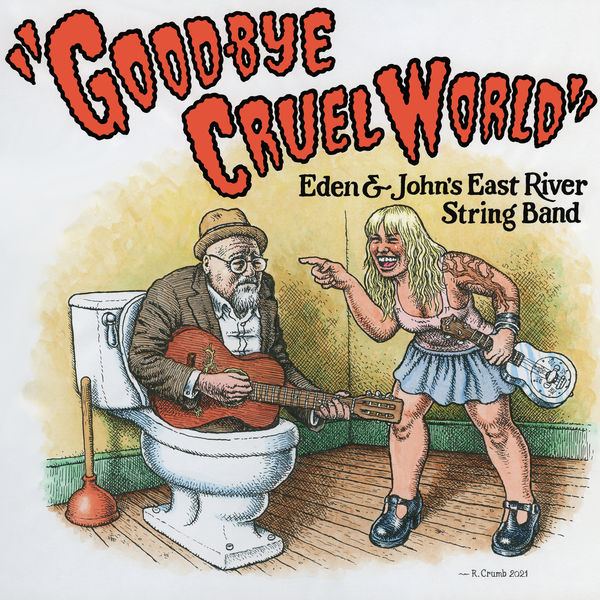 East River String Band – Good-Bye Cruel World (2022) [FLAC 24bit/44,1kHz]