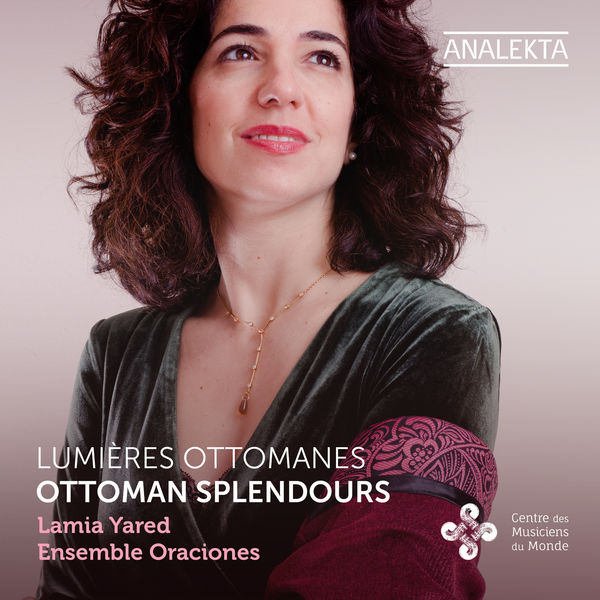 Lamia Yared, Ensemble Oraciones – Ottoman Splendours (2022) [Official Digital Download 24bit/96kHz]
