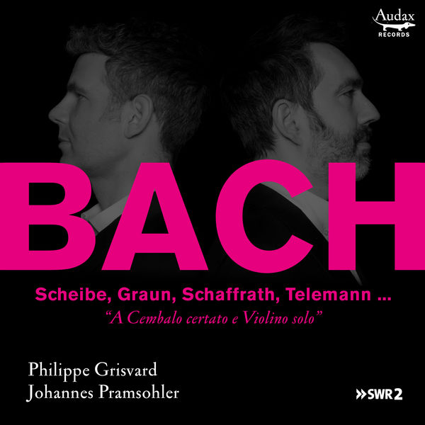 Johannes Pramsohler & Philippe Grisvard – A Cembalo certato e Violino solo (2022) [Official Digital Download 24bit/48kHz]