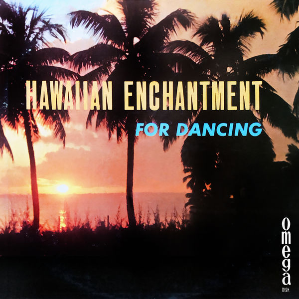 George Poole Orchestra - Hawaiian Enchantment for Dancing (1965/2022) [FLAC 24bit/96kHz] Download