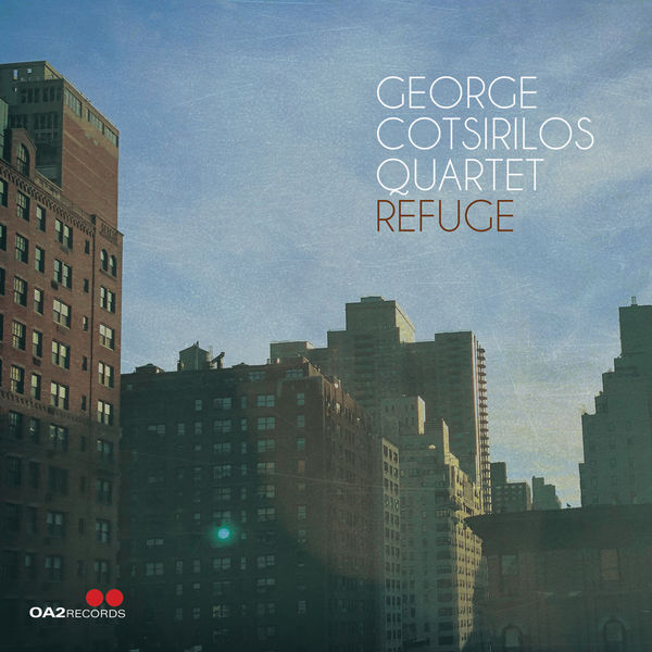 George Cotsirilos Quartet - Refuge (2022) [FLAC 24bit/88,2kHz] Download