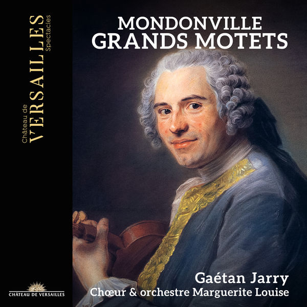 Gaétan Jarry, Ensemble Marguerite Louise – Grands Motets de Mondonville (2022) [Official Digital Download 24bit/96kHz]