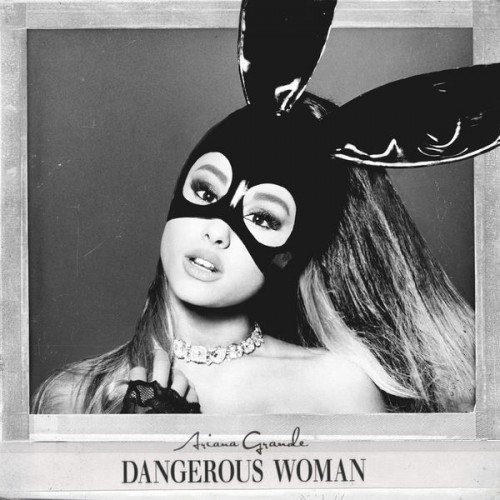 Ariana Grande – Dangerous Woman (2016) [FLAC 24bit, 44,1 kHz]