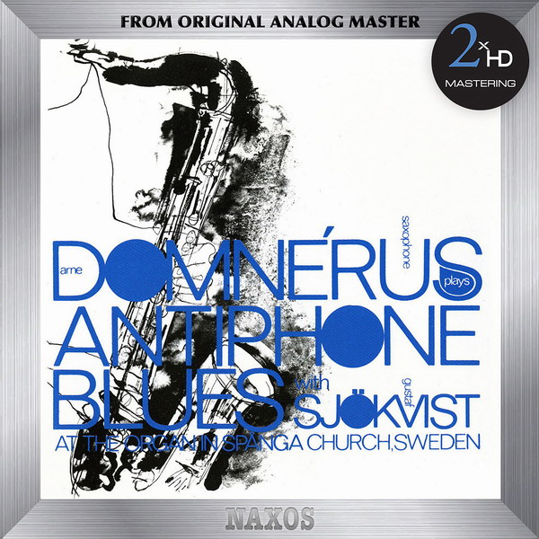 Arne Domnérus with Gustaf Sjökvist – Antiphone Blues (1975/2015) [Official Digital Download 24bit/192kHz]