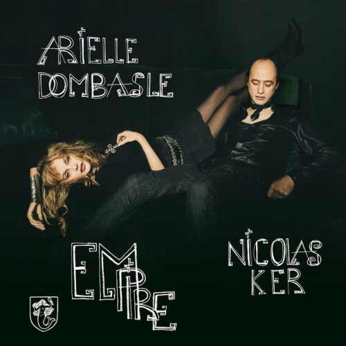 Arielle Dombasle, Nicolas Ker - Empire (2020) Download