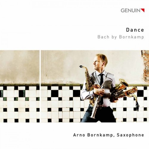 Arno Bornkamp – Dance: Bach bei Bornkamp (2020) [FLAC 24bit, 96 kHz]