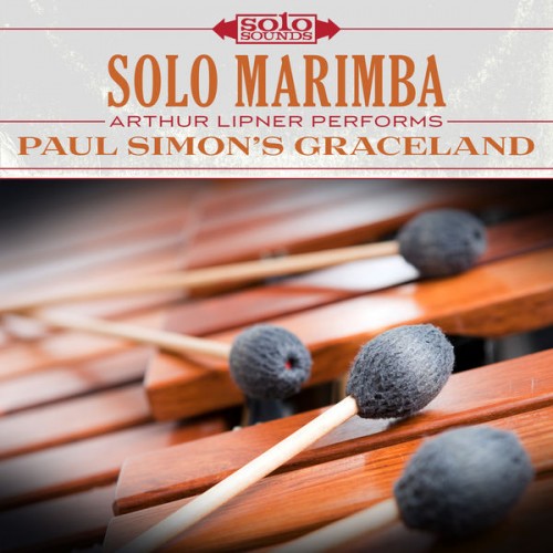 Arthur Lipner – Paul Simon’s Graceland: Solo Marimba (2017) [FLAC 24bit, 192 kHz]