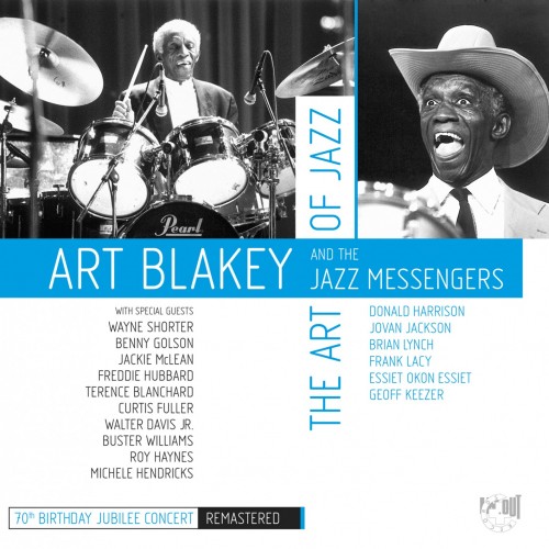 Art Blakey – The Art of Jazz – 70th Birthday Jubilee Concert (Remastered) (2019) [FLAC 24bit, 44,1 kHz]