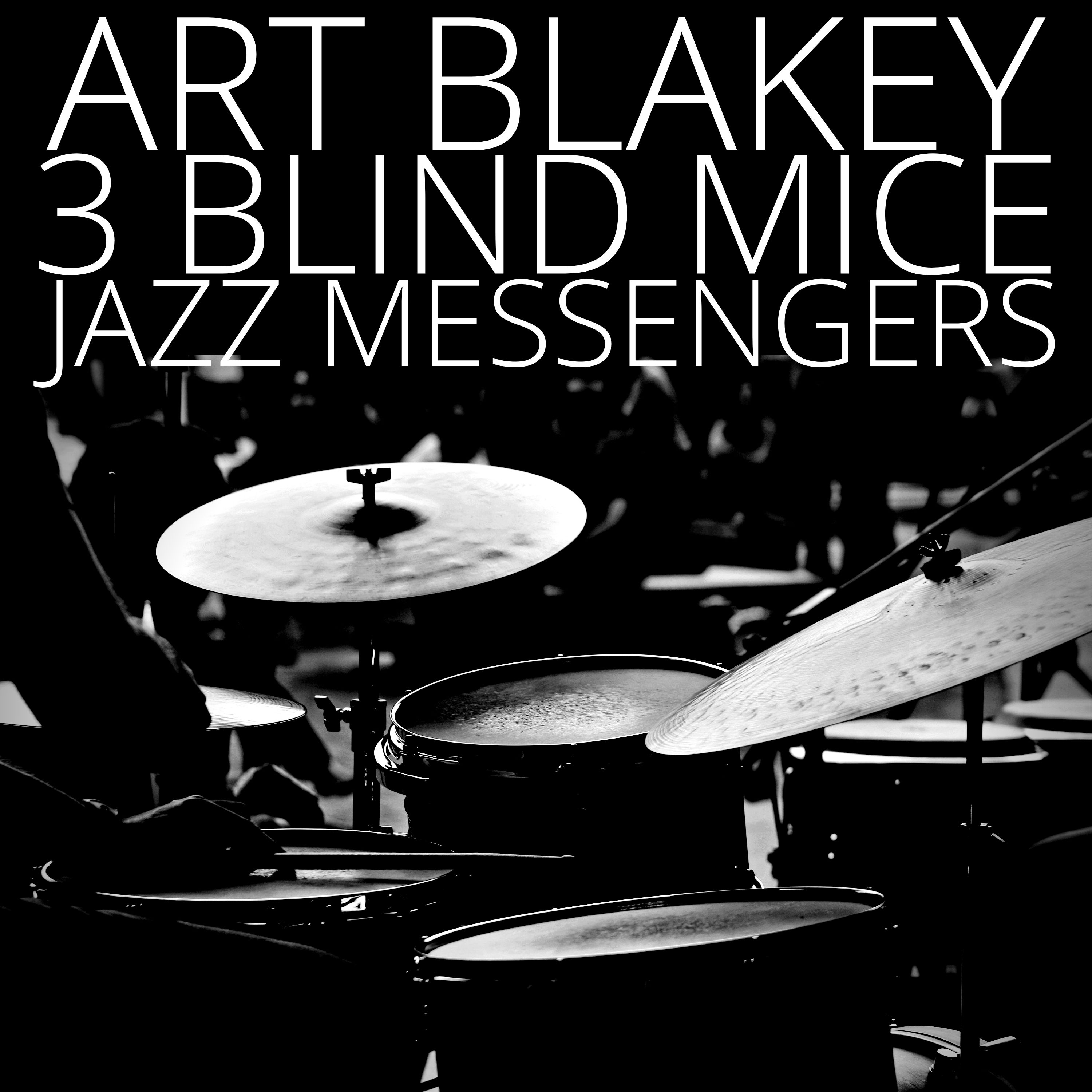 Art Blakey & The Jazz Messengers – Three Blind Mice (1962/2021) [Official Digital Download 24bit/48kHz]