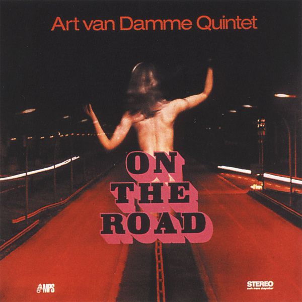 The Art Van Damme Quintet – On the Road (1969/2015) [Official Digital Download 24bit/88,2kHz]