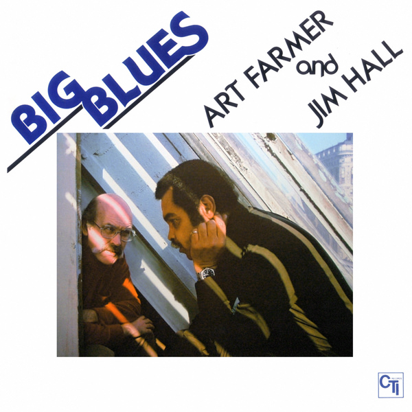 Art Farmer, Jim Hall – Big Blues (1978/2013) DSF DSD64 + Hi-Res FLAC