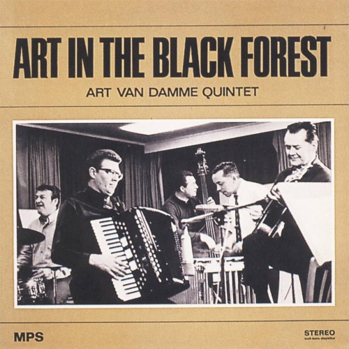 The Art Van Damme Quintet, Art Van Damme – Art in the Black Forest (1968/2015) [FLAC 24bit, 88,2 kHz]