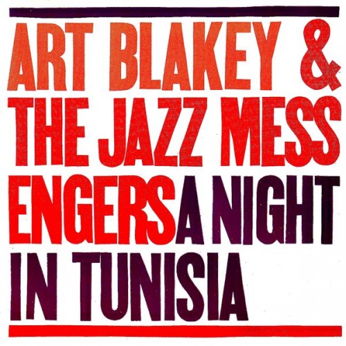 Art Blakey & The Jazz Messengers – A Night In Tunisia (1961/2021) [FLAC 24bit, 96 kHz]