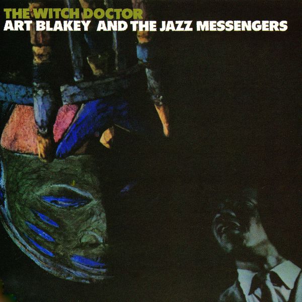 Art Blakey & The Jazz Messengers – The Witch Doctor (1961/2021) [Official Digital Download 24bit/96kHz]