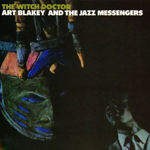 Art Blakey – The Witch Doctor (1961/2021) [FLAC 24bit, 96 kHz]