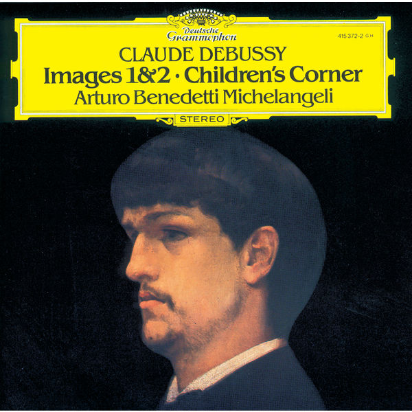 Arturo Benedetti Michelangeli – Debussy: Images 1 & 2; Children’s Corner (1971/2020) [Official Digital Download 24bit/192kHz]