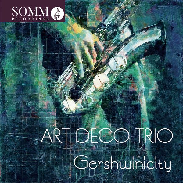 Art Deco Trio, Iain Farrington, Kyle Horch, Peter Sparks – Gershwinicity (2021) [Official Digital Download 24bit/88,2kHz]