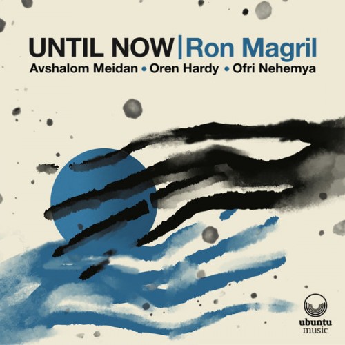 Ron Magril – Until Now (2022) [FLAC 24bit, 96 kHz]
