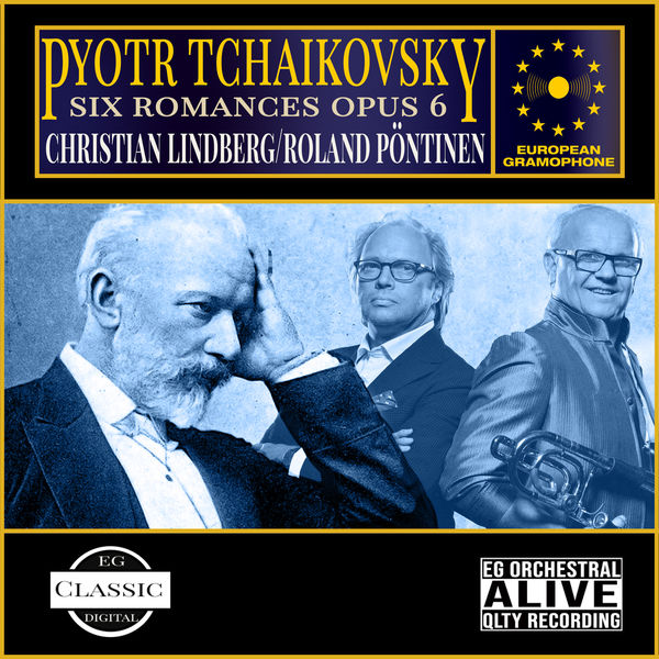 Pyotr Illitch Tchaïkovski – Tchaikovsky: Six Romances Op. 6 (Arr. for Trombone and Piano) (2022) [Official Digital Download 24bit/48kHz]