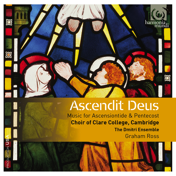 Choir of Clare College, Cambridge, The Dmitri Ensemble, Graham Ross – Ascendit Deus: Music for Ascensiontide & Pentecost (2015) [Official Digital Download 24bit/96kHz]