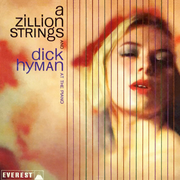 A Zillion Strings & Dick Hyman – A Zillion Strings and Dick Hyman at the Piano (1960/2019) [Official Digital Download 24bit/96kHz]