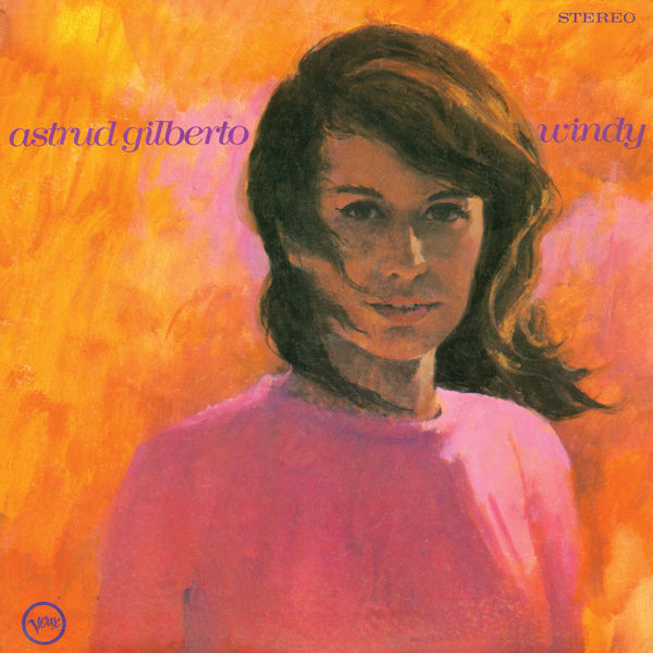 Astrud Gilberto – Windy (1968/2014) [Official Digital Download 24bit/192kHz]