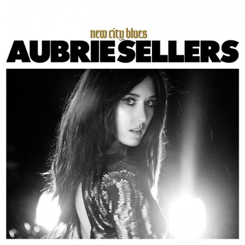 Aubrie Sellers - New City Blues (2016) Download