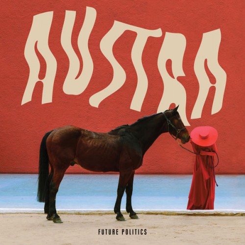 Austra – Future Politics (2017) [FLAC 24bit, 44,1 kHz]