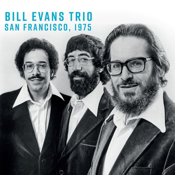 Bill Evans Trio – Great A.M. Music Hall, S.F. 1975 (Live) (2022) MP3 320kbps