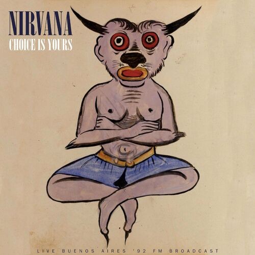 Nirvana – Choice Is Yours (Live 1992) (2022) MP3 320kbps